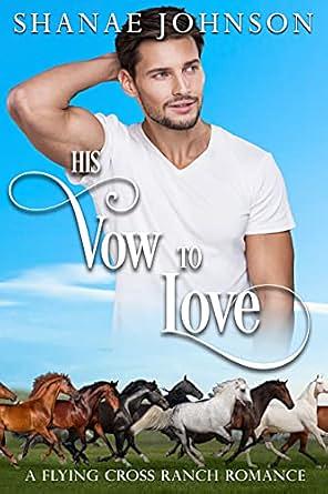 His Vow to Love by Shanae Johnson