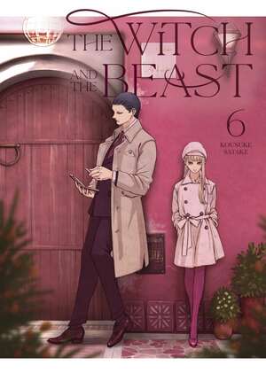 The Witch and the Beast, Vol. 6 by Kousuke Satake
