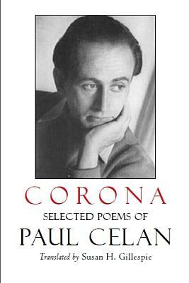 Corona: Selected Poems of Paul Celan by Paul Celan