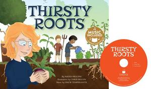 Thirsty Roots by Nadia Higgins
