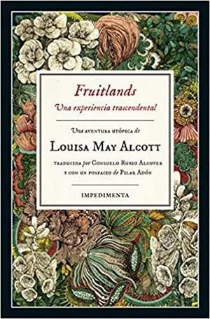 Fruitlands. Una experiencia trascendental by Louisa May Alcott