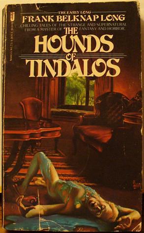 The Hounds of Tindalos by Frank Belknap Long