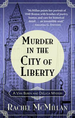 Murder in the City of Liberty by Rachel McMillan