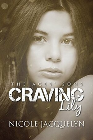 Craving Lily by Nicole Jacquelyn