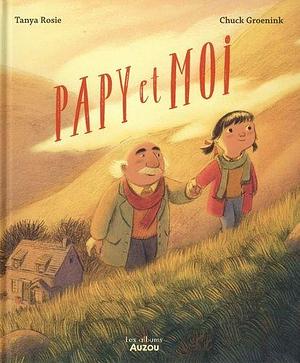 Papy et Moi by Tanya Rosie, Chuck Groenink