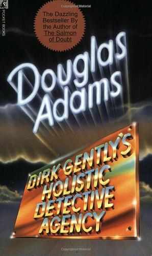 Dirk Gently's Holistic Detective Agency by Douglas Adams