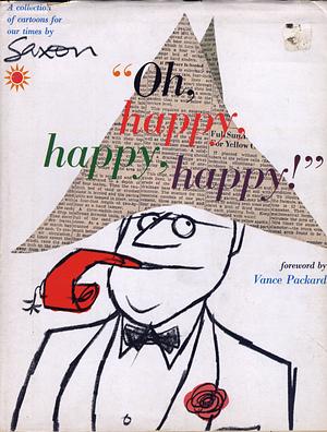 "Oh, happy, happy, happy!" by Charles Saxon