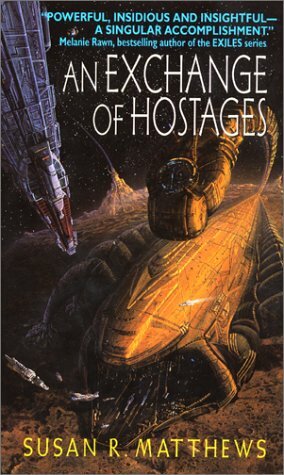 An Exchange of Hostages by Susan R. Matthews