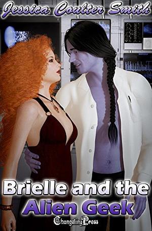 Brielle and the Alien Geek by Jessica Coulter Smith