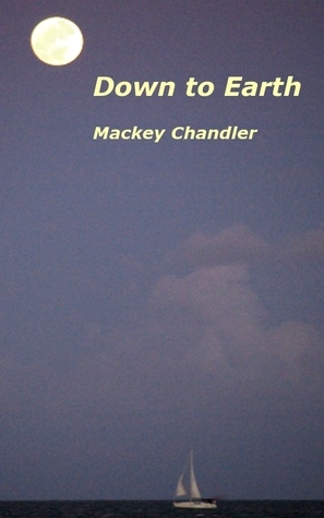 Down to Earth by Mackey Chandler