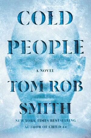 Cold People by Tom Rob Smith