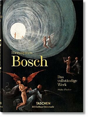 Hieronymus Bosch. Das vollständige Werk by Stefan Fischer