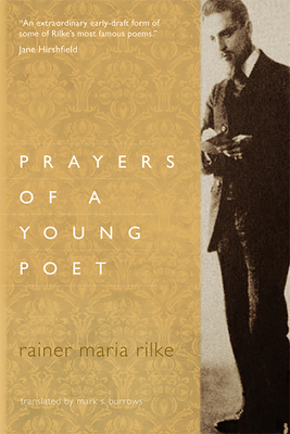 Prayers of a Young Poet by Rainer Maria Rilke