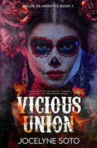 Vicious Union by Jocelyne Soto