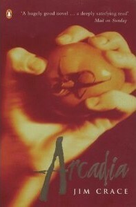 Arcadia by Jim Crace