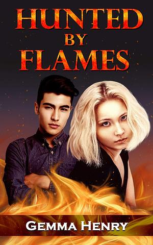 Hunted by Flames by Gemma Henry