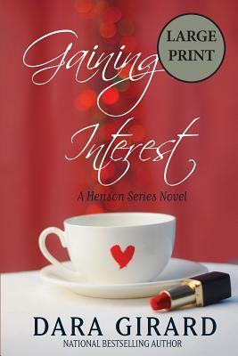 Gaining Interest by Dara Girard