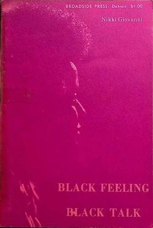 Black Feeling, Black Talk by Nikki Giovanni