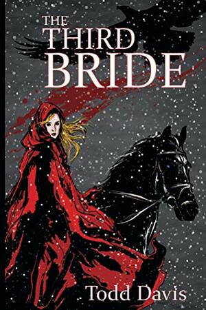 The Third Bride by Todd Davis