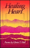 Healing Heart: Poems, 1973-1988 by Akasha Gloria Hull