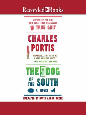 The Dog of the South by Charles Portis