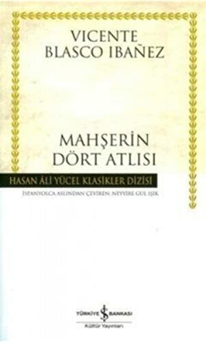 Mahşerin Dört Atlısı by Vicente Blasco Ibáñez