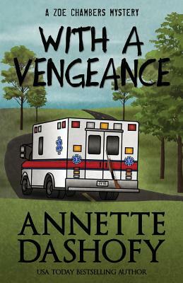 With a Vengeance by Annette Dashofy