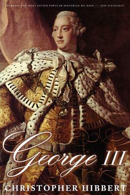 George III: A Personal History by Christopher Hibbert
