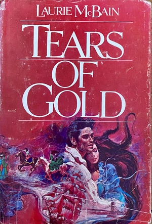 Tears of Gold by Laurie McBain