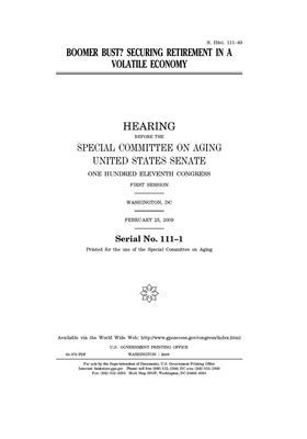 Boomer bust?: securing retirement in a volatile economy by United States Congress, United States Senate, Special Committee on Aging (senate)