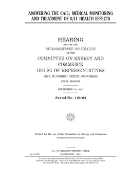 Answering the call: medical monitoring and treatment of 9/11 health effects by United S. Congress, United States House of Representatives, Committee on Energy and Commerc (house)