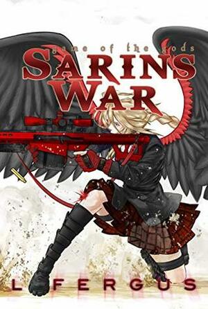 Sarin's War by L. Fergus