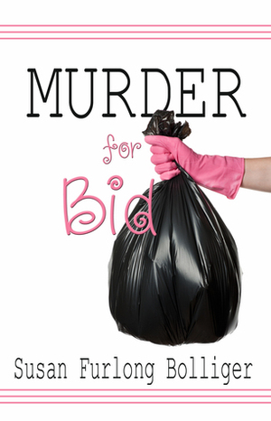 Murder for Bid by Susan Furlong Bolliger