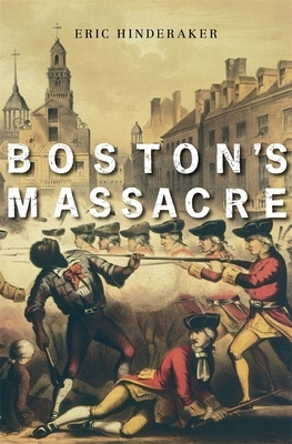 Boston's Massacre by Eric Hinderaker