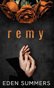 Remy by Eden Summers