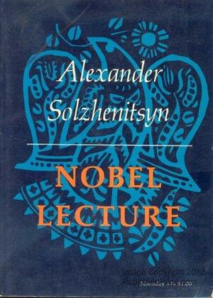 Nobel Lecture by Aleksandr Solzhenitsyn