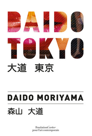 Daido Tokyo by Daido Moriyama