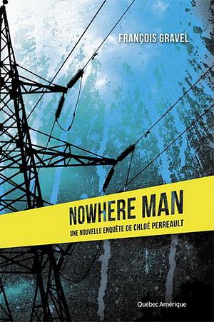 Nowhere Man by François Gravel