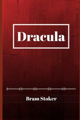 Dracula by Bram Stoker