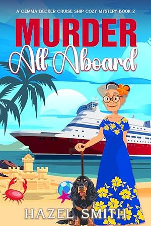 Murder All Aboard by Hazel Smith