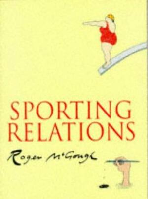 Sporting Relations by Roger McGough
