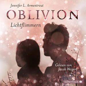 Oblivion 2 - Lichtflimmern by Jennifer L. Armentrout