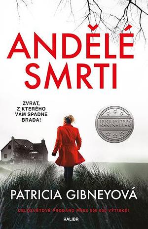 Andělé smrti by Patricia Gibney, Patricia Gibney