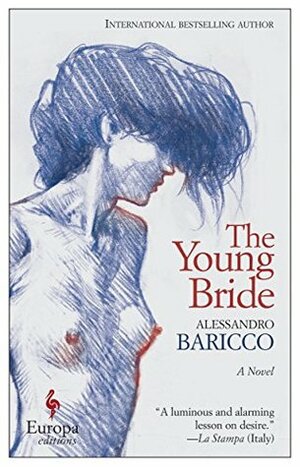 The Young Bride by Ann Goldstein, Alessandro Baricco