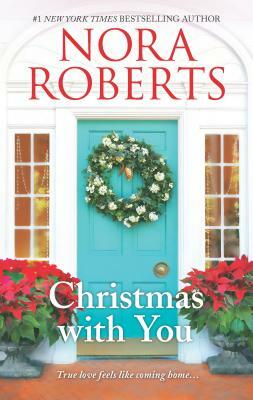 Christmas with You: An Anthology by Nora Roberts