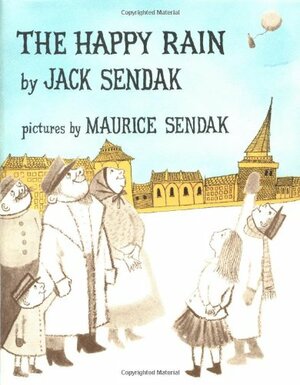 The Happy Rain by Jack Sendak