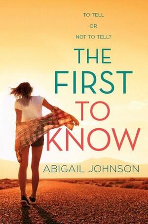 The First To Know by Abigail Johnson