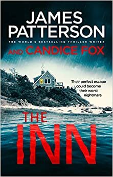 The Inn by Candice Fox, James Patterson