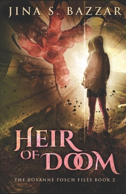 Heir Of Doom by Jina S. Bazzar