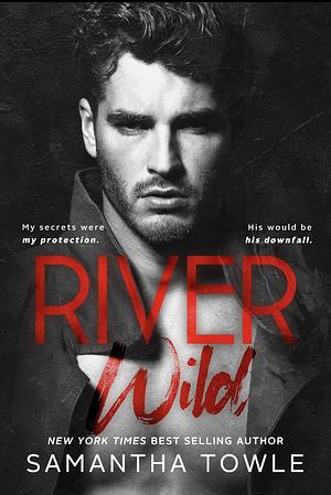 River Wild by Samantha Towle